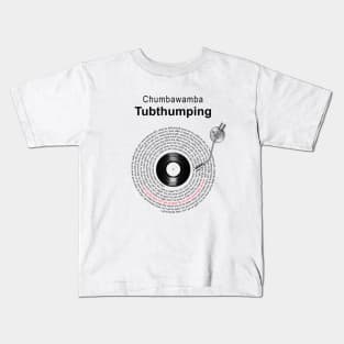 TUBTHUMPING LYRICS ILLUSTRATIONS Kids T-Shirt